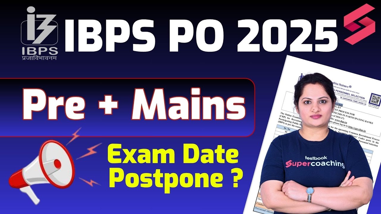 IBPS PO Exam Postponed 2025? | IBPS PO Exam Date 2025 Change | IBPS PO 2025 Pre + Mains