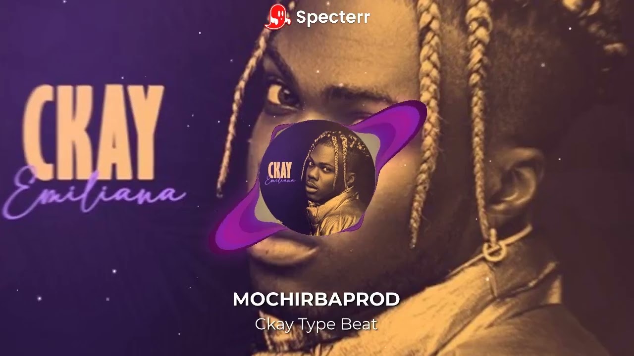 [FREE] #CkayTypeBeat (Prod. by MOCHIRBAPROD)