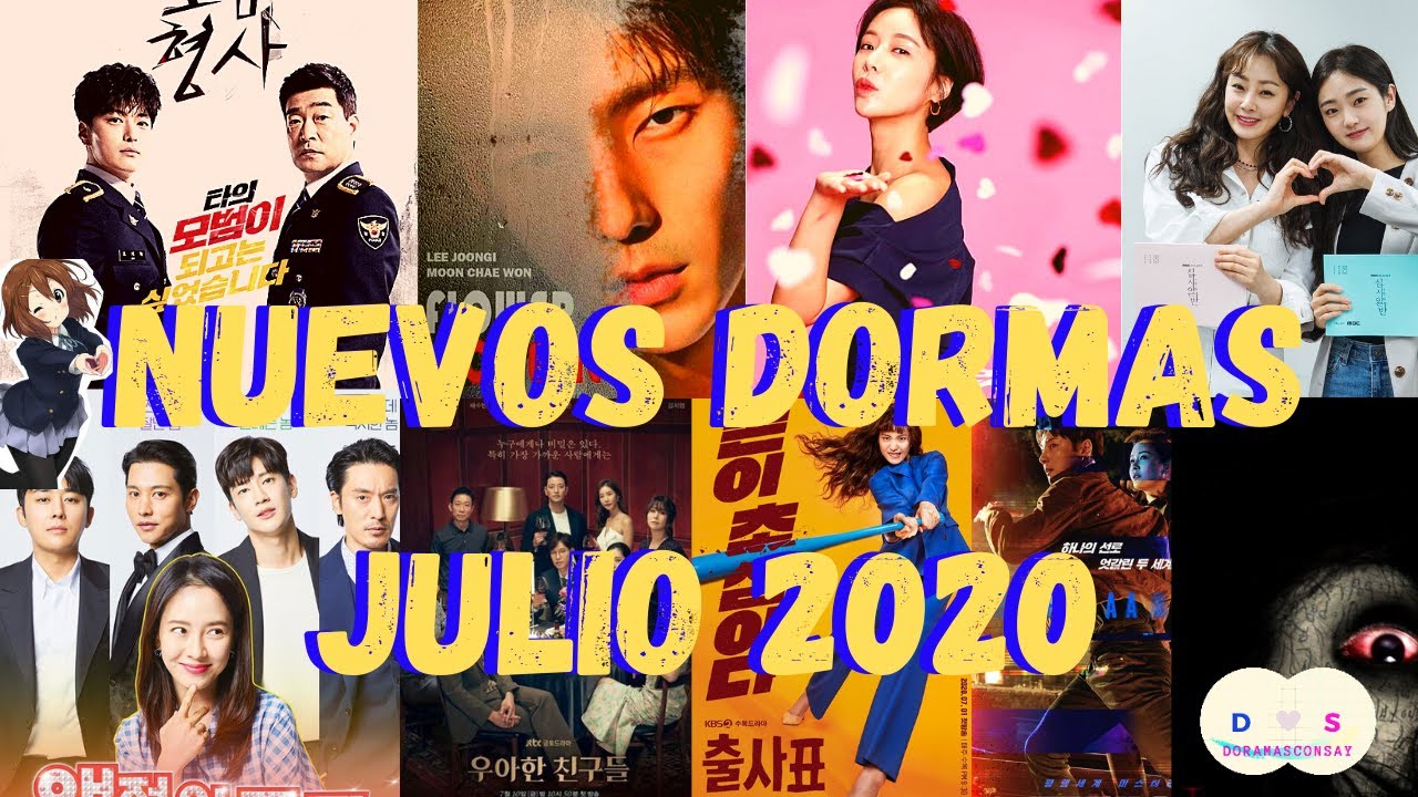 DORAMAS JULIO 2020🎬💖
