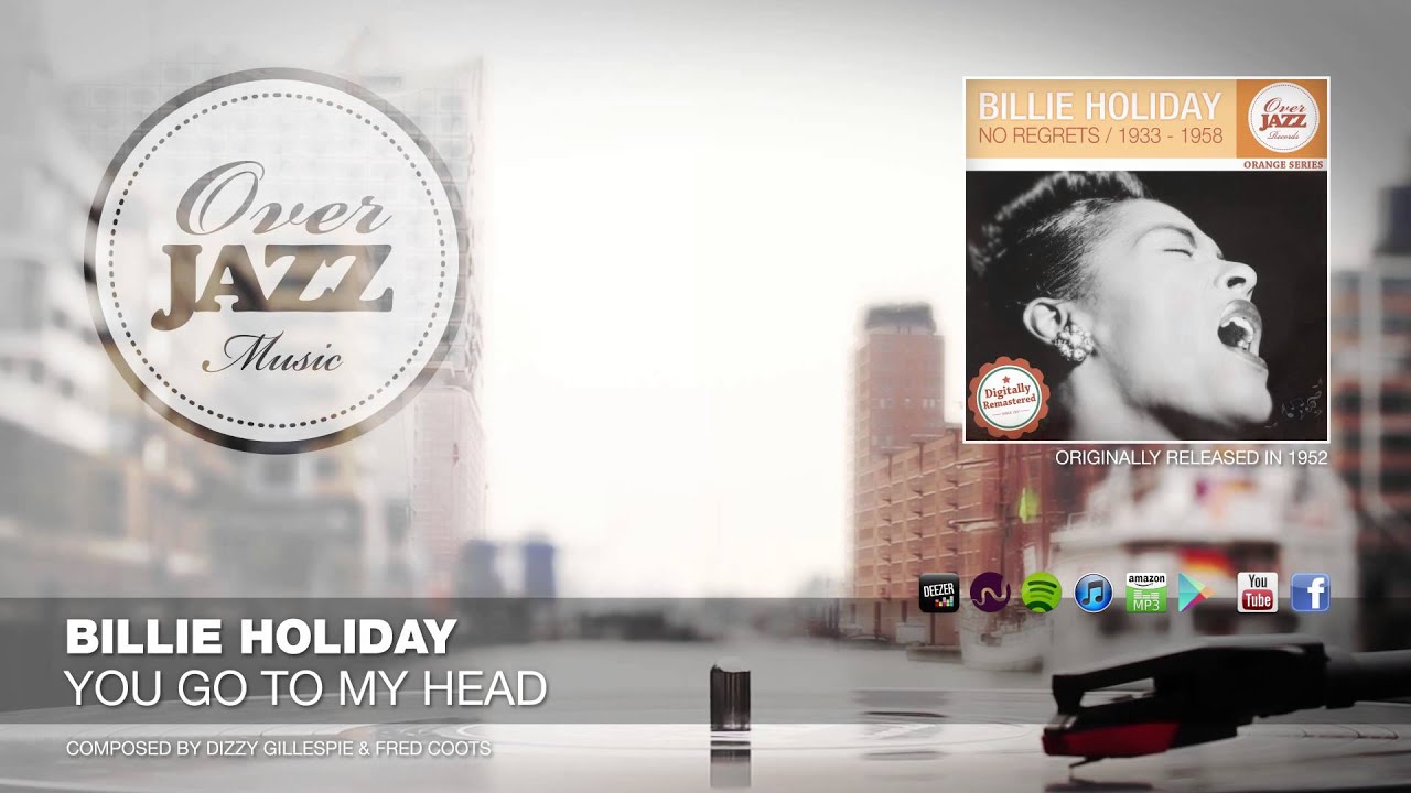 Billie Holiday - You Go to My Head (1952)