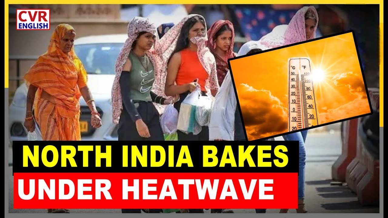 India Heatwave: IMD's Orange Alert On As Delhi's Temperature 'Feels Like&rsquo; Almost 50 &deg;C |CVR English