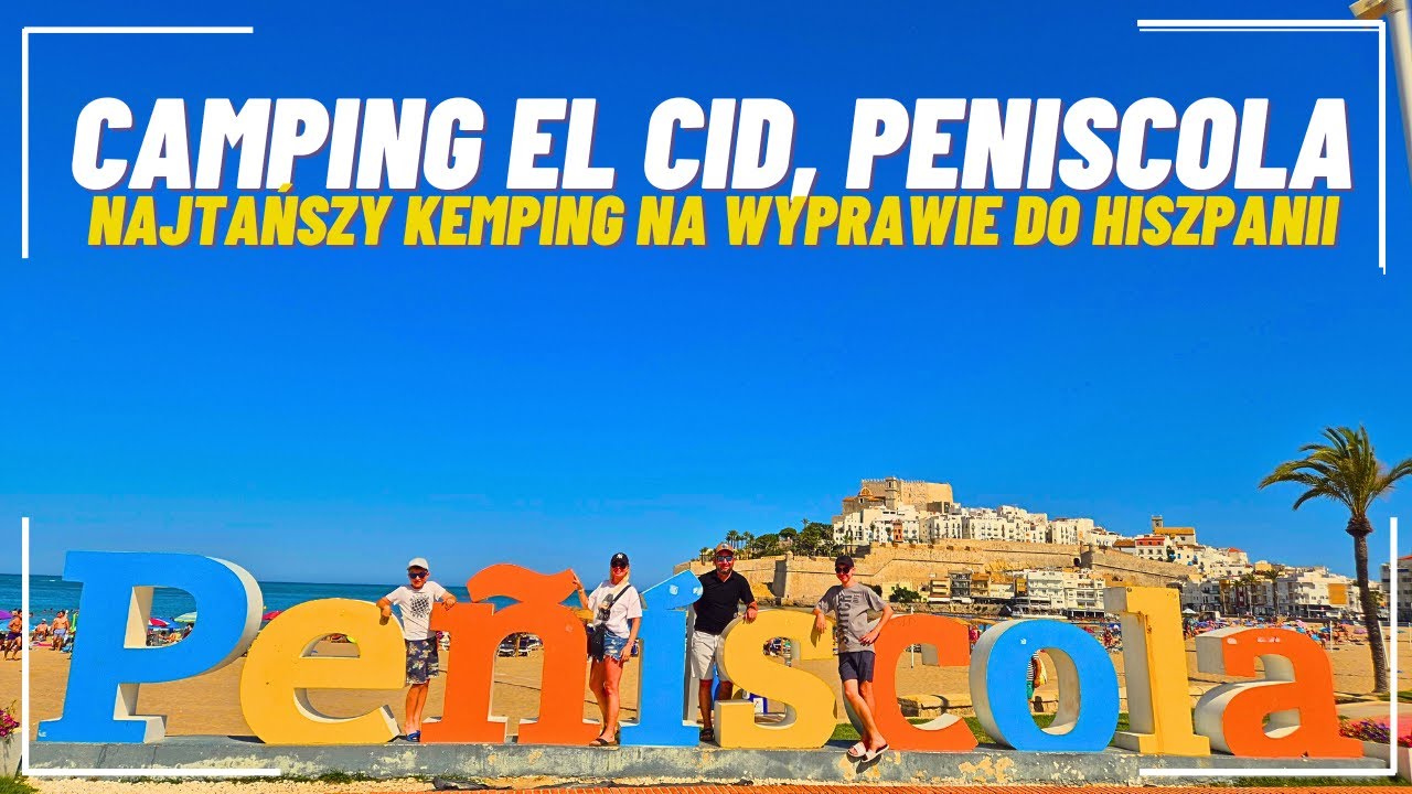 Peniscola, Pod namiot do Hiszpanii, najtańszy kemping na wyprawie.  Camping El Cid.