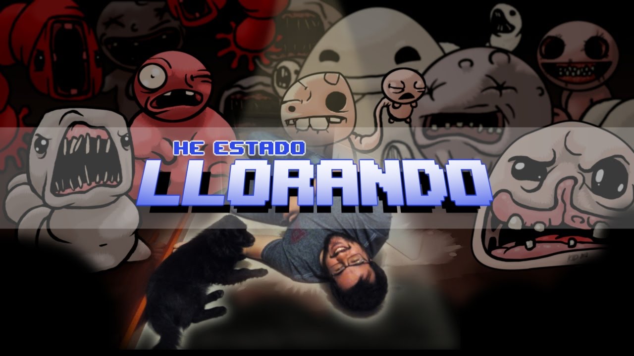 HE ESTADO LLORANDO