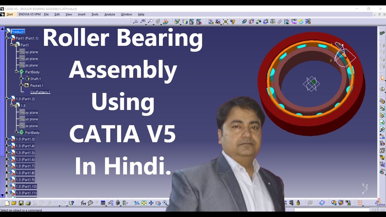 Roller Bearing Assembly Using CATIA V5 In Hindi.