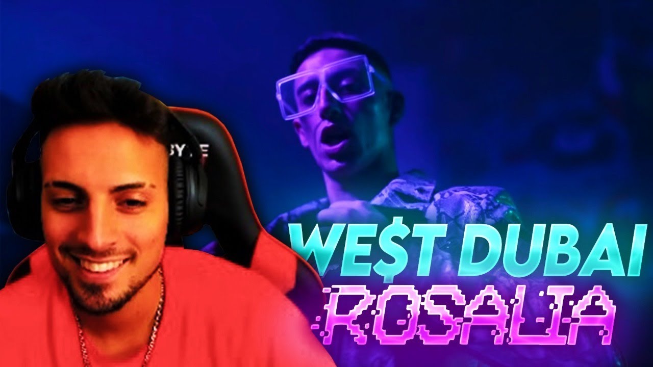 REACCIONANDO A WE$T DUBAI - ROSALIA