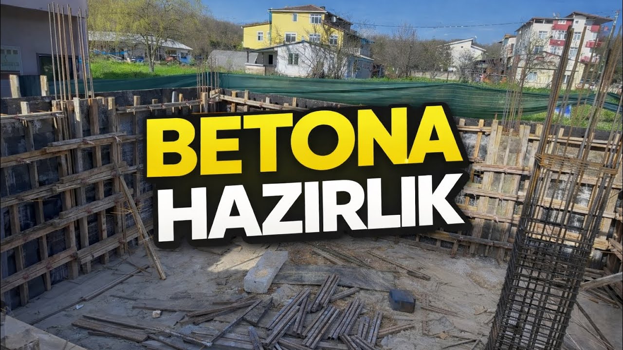 BETONA HAZIRLIK AŞAMALARI NEDİR?-İNŞAAT VLOG