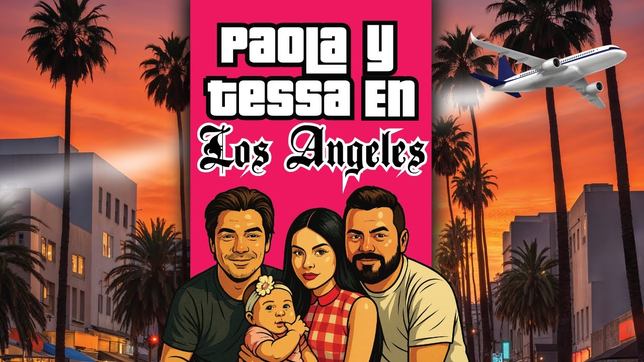 Así fue la primera vez de Paola y Tessa en LA | Vadhir Derbez