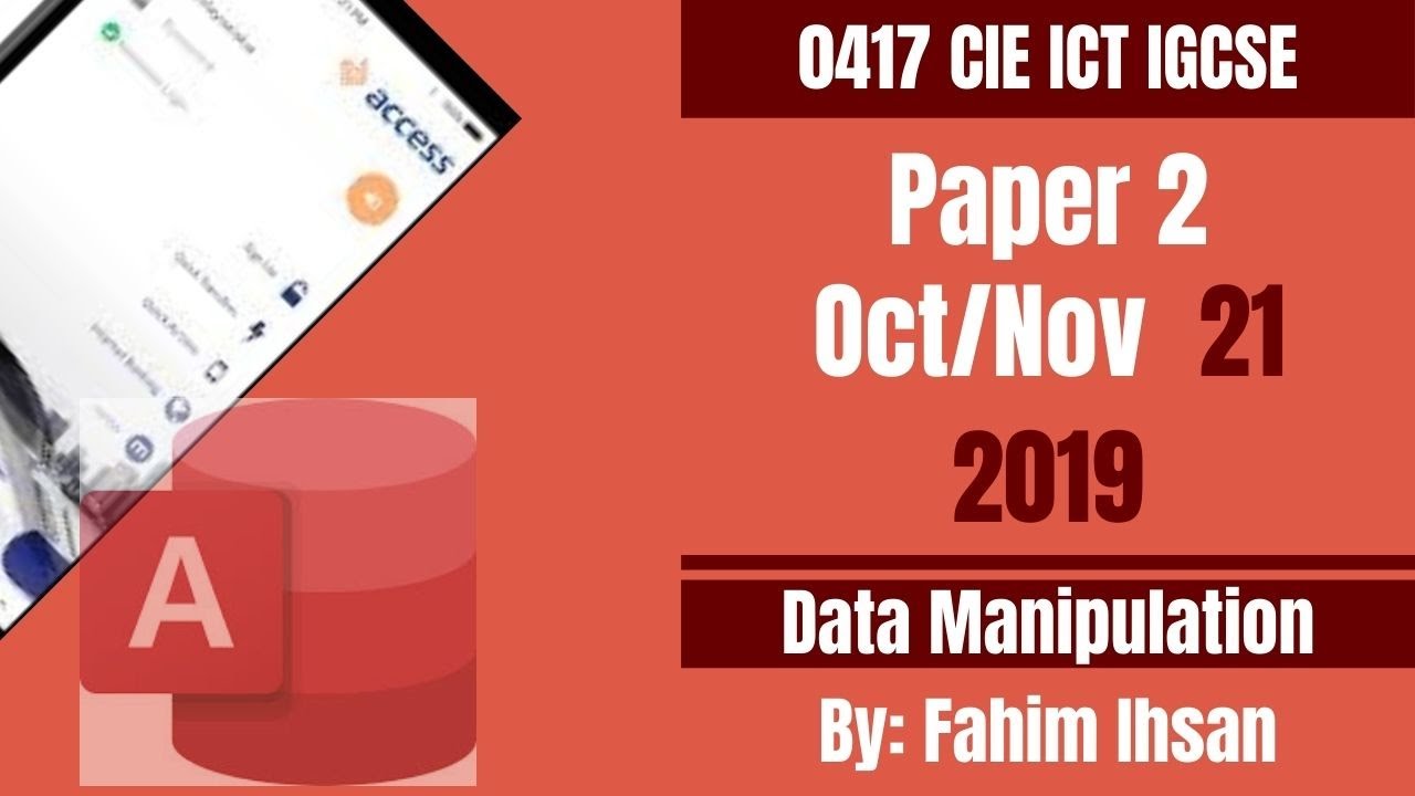 IGCSE ICT 0417/P21/2019 October - November Database