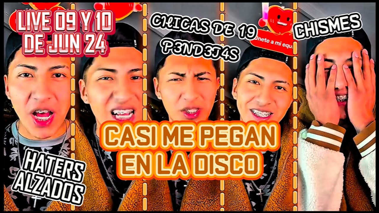 CASI ME PEGAN, HATERS ALZADOS EN LA DISCO, CHISMES, PERDI MIS LLAVESEN LA DISCO - LIVE 9 Y 10 JUN 24