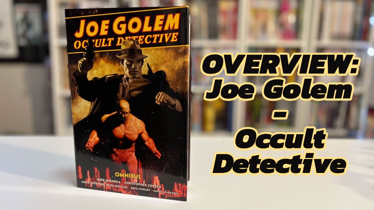 Overview: Joe Golem - Occult Detective Omnibus