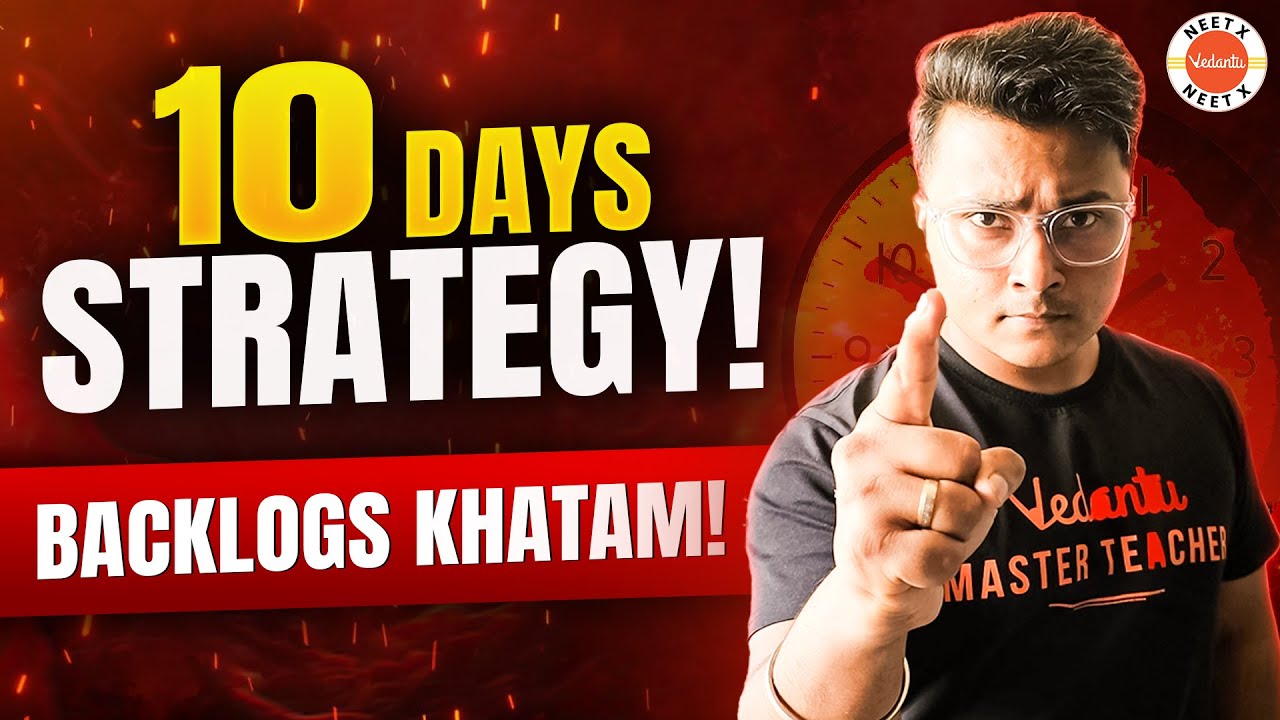 How to Cover Backlogs for NEET in 10 Days 😎 | NEET Exam Strategy | Abhishek Sir