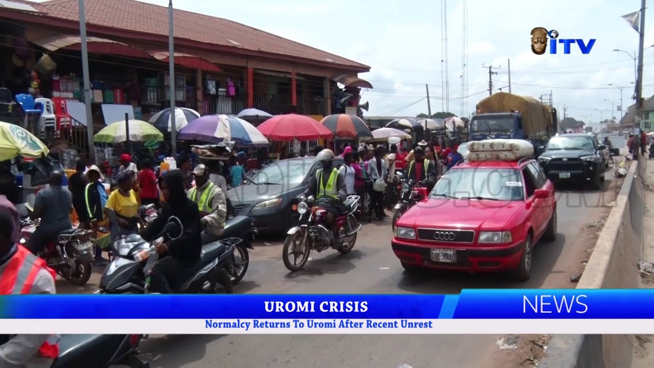 UROMI CRISIS: Normalcy Returns To Uromi After Recent Unrest
