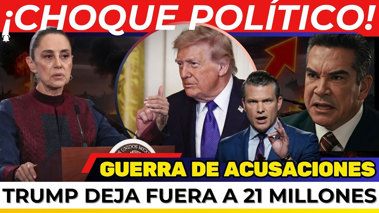 ¡GUERRA DE ACUSACIONES! Zarpazo de Sheinbaum los EXHIBE. TRUMP deja fuera a 21 MILLONES para GANAR