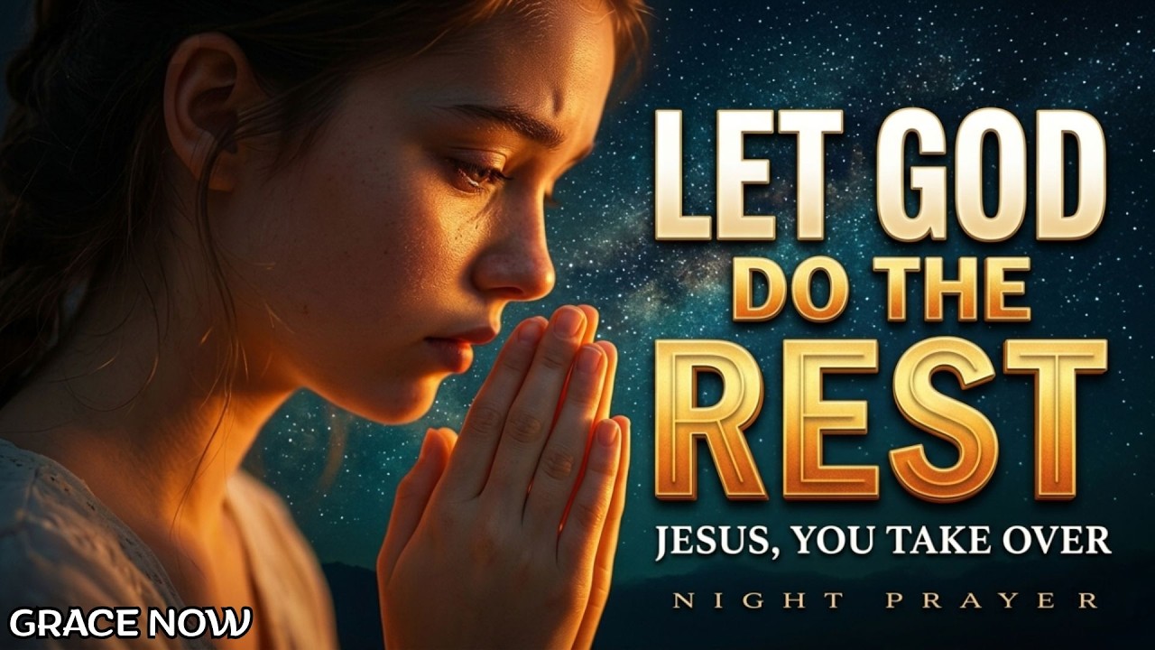 Jesus, Give Me Strength | Always Pray This Prayer Every Night | Prayers Before You Sleep🙏| GraceNow