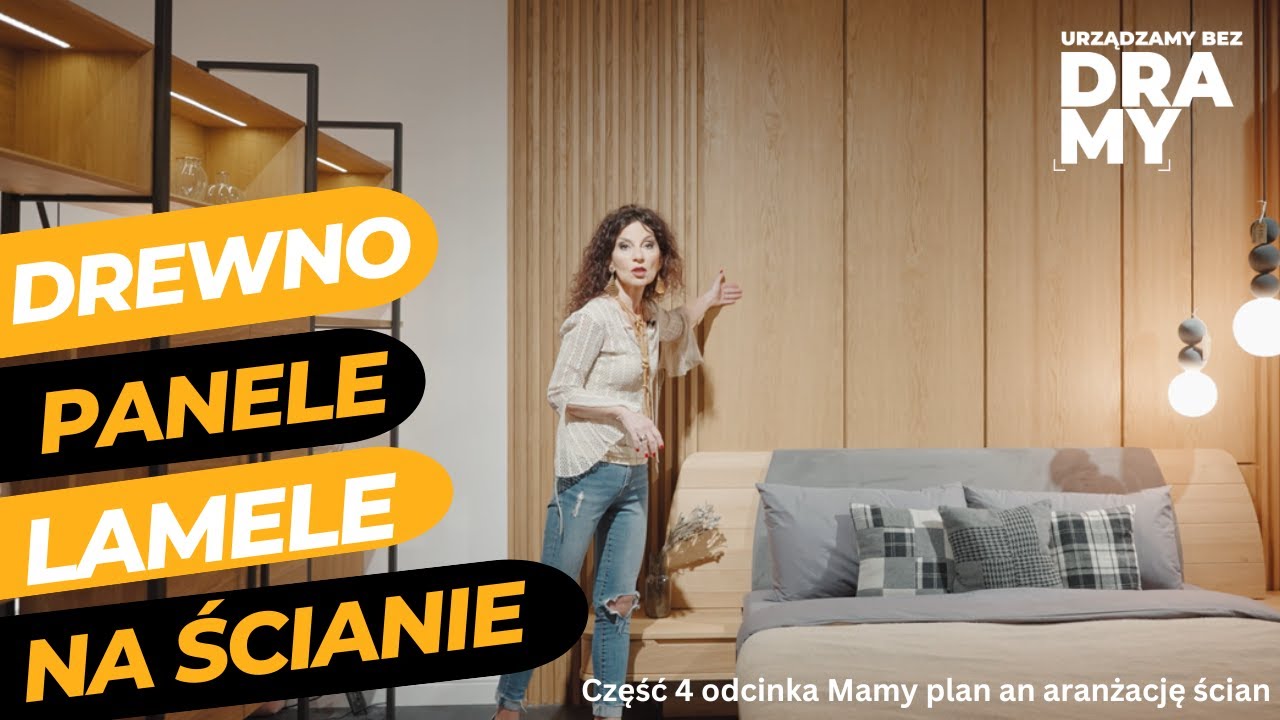 Drewno, panele i lamele - Urządzamy bez Dramy - temat 4 z odc. 9: Mamy plan na aranżację ścian