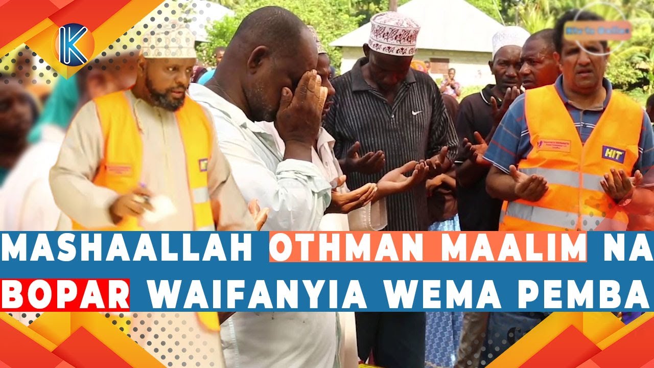 MASHAALLAH ! OTHMAN MAALIM NA BOPAR WAIFANYIA WEMA PEMBA