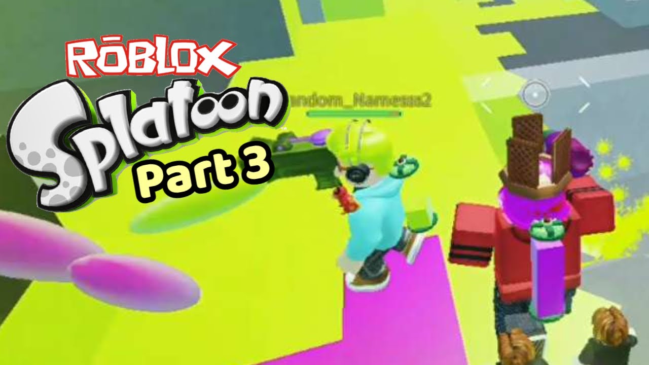 We're great at this game! | Roblox Splatoon (Part 3)
