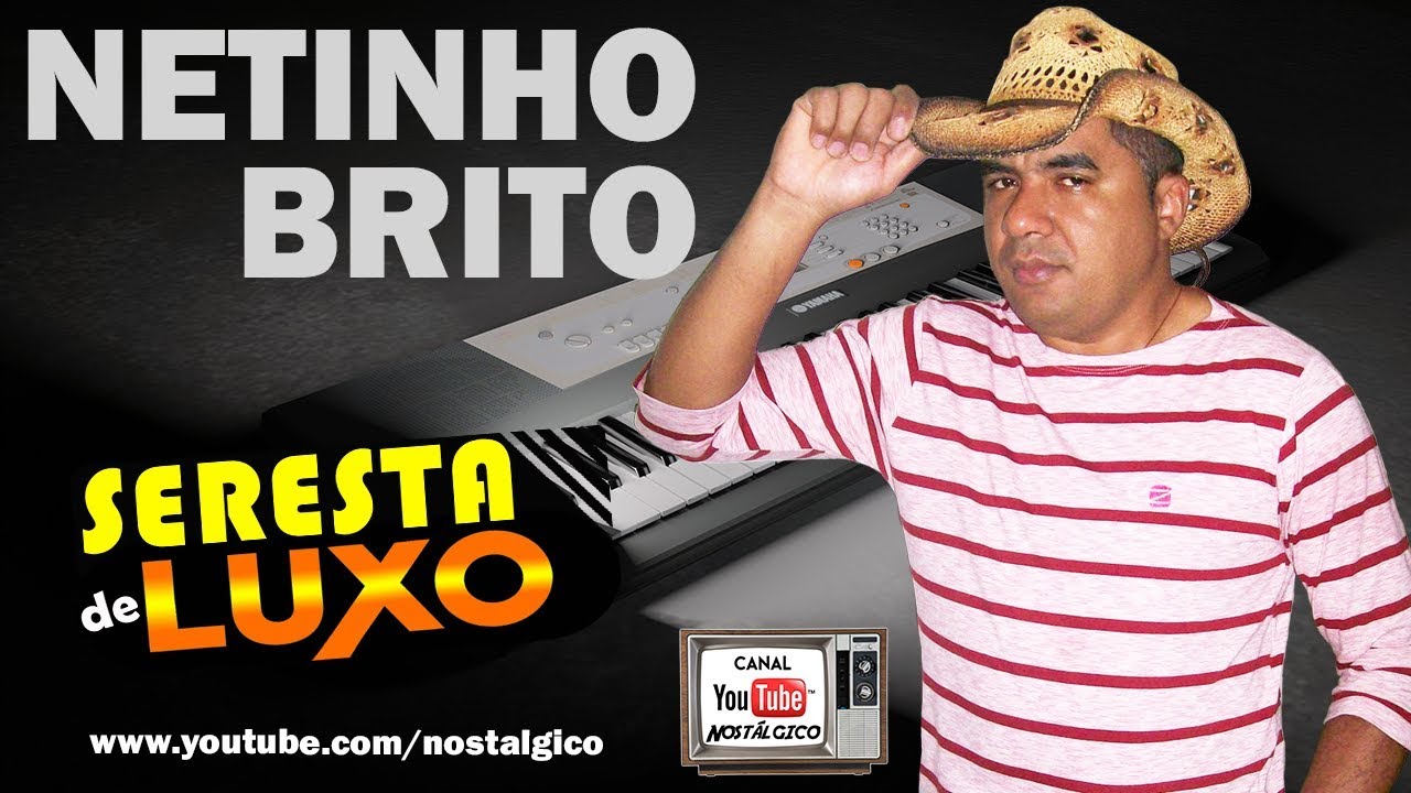 Seresta Brega de Luxo | NETINHO BRITO