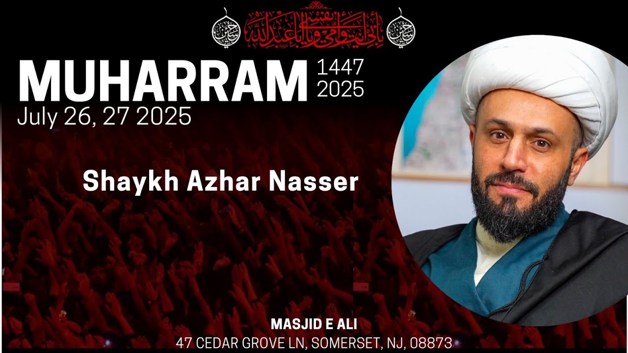 2. LIVE | Shaykh Azhar Nasser | 1447 | Masjid-e-Ali