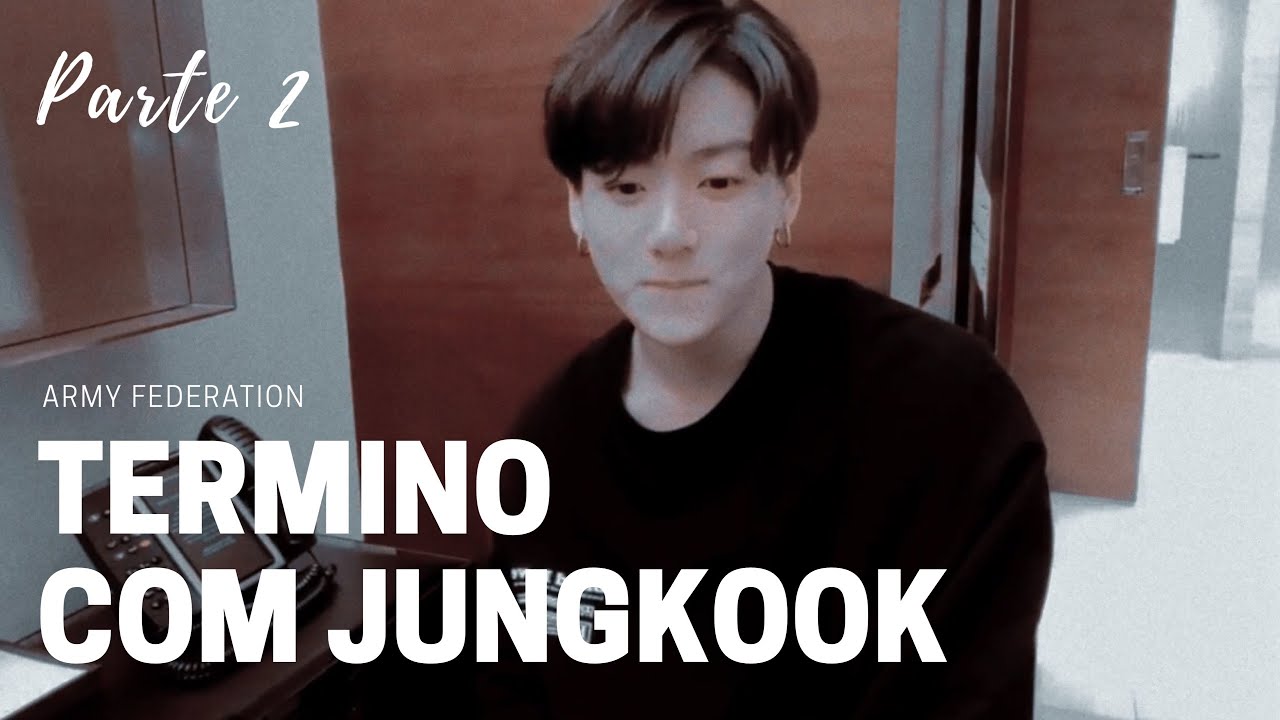 imagine bts 𖣔 término com o jungkook || pt. 2