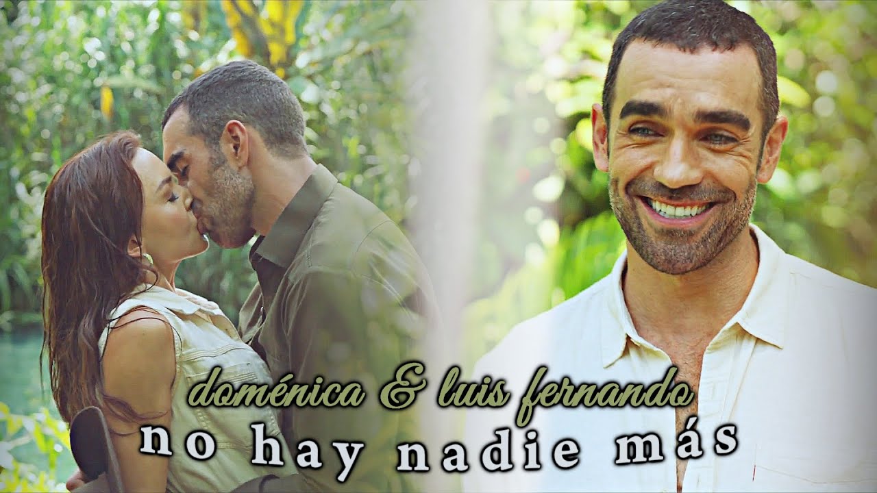 doménica & luis fernando - no hay nadie más