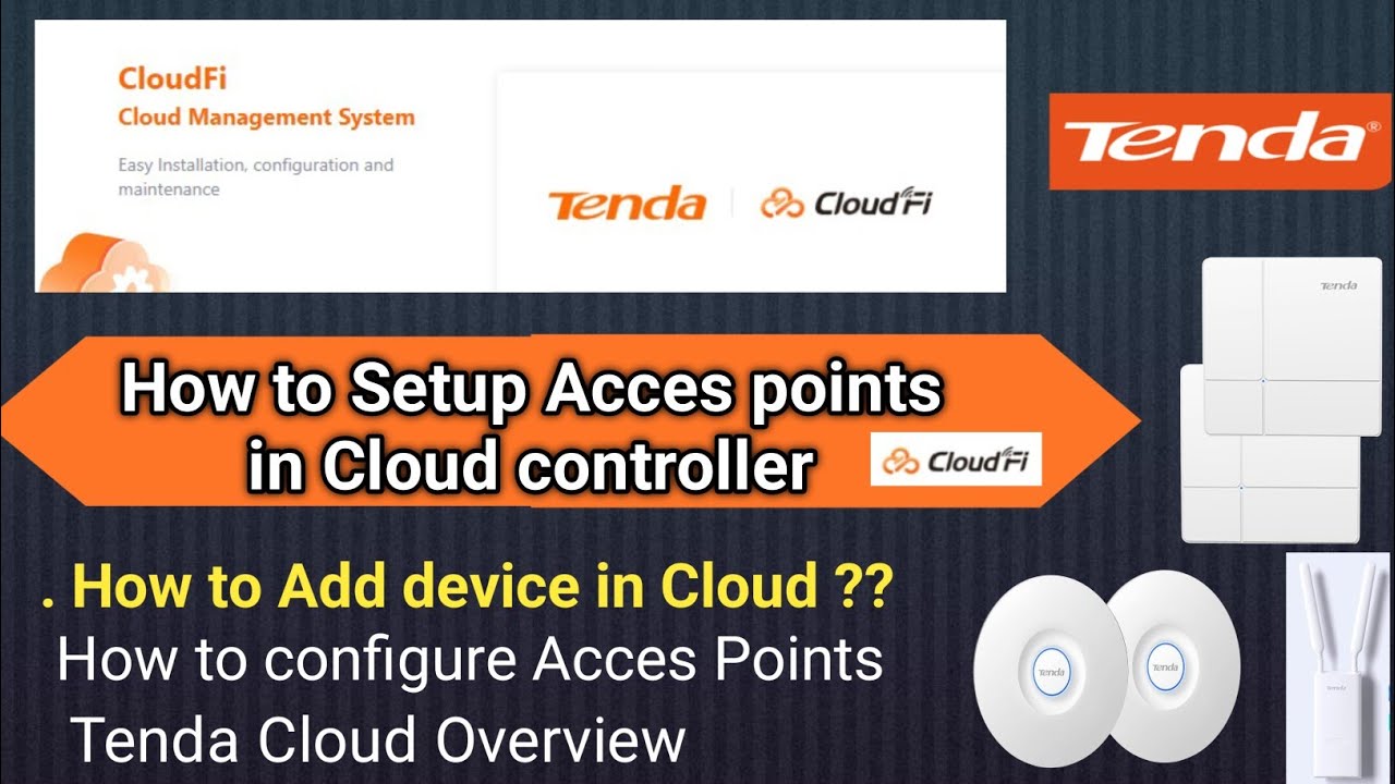 Tenda AP Cloud Controller Setup | How to Add access Points in Tenda Cloud | Cloud manage | configure