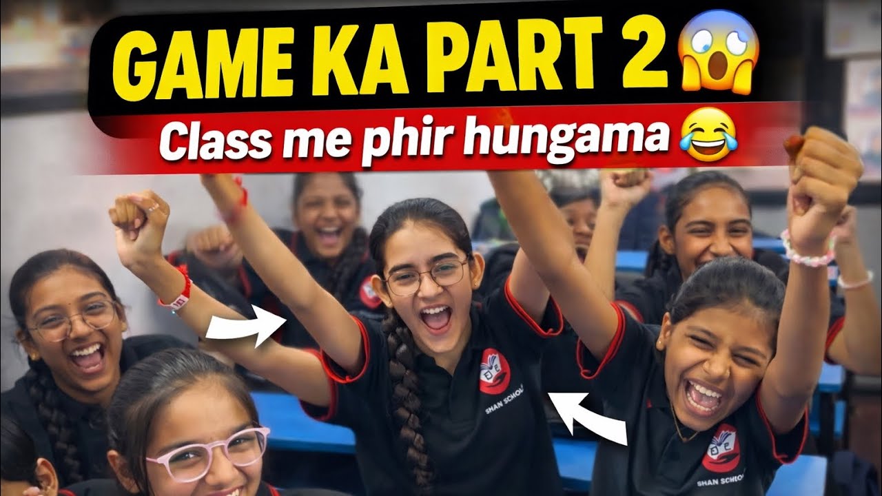 Classroom Game Part 2 😱 | Aaj to class me full hungama 😂🔥