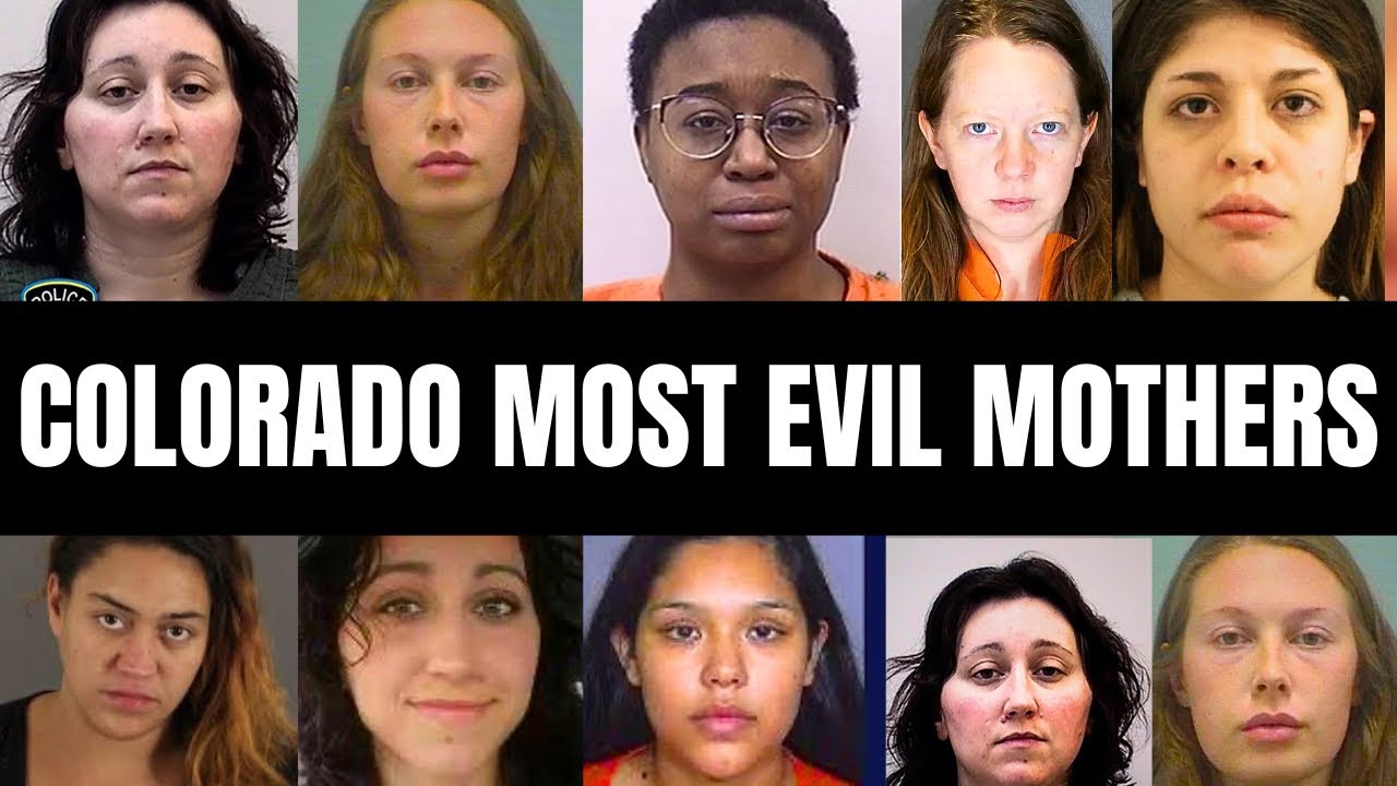 10 COLORADO MOST EVIL MOTHERS | When Protectors Become Predators | True Crime Documentary