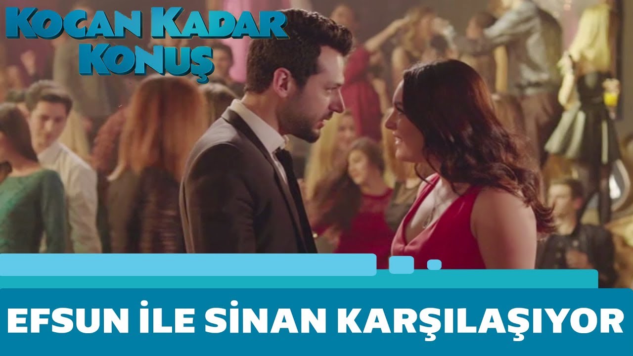Kocan Kadar Konuş | Efsun ile Sinan Karşılaşıyor
