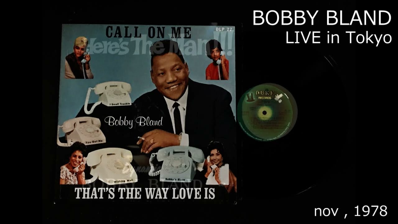 BOBBY BLAND LIVE IN TOKYO 1978 / with MEL BROWN