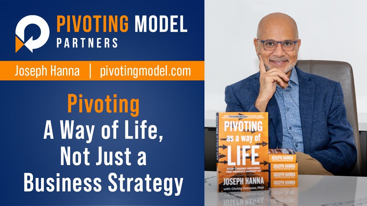 Pivoting: A Way of Life, Not Just a Business Strategy