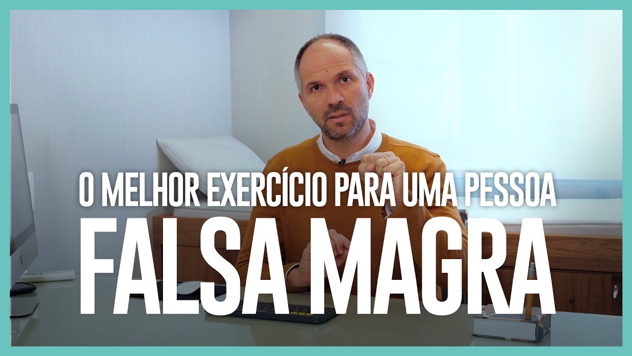 O MELHOR EXERCÍCIO PARA UMA PESSOA FALSA MAGRA