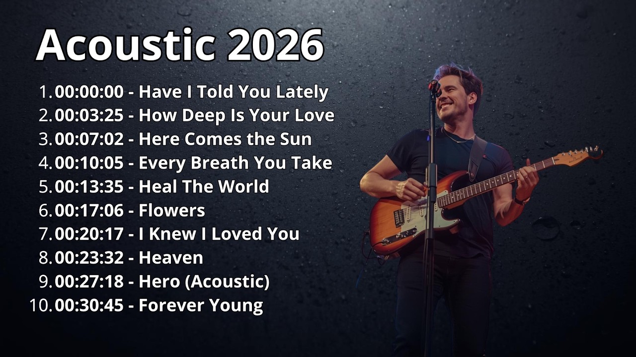 The Best Acoustic Love Songs 2026 - Guitar Love Song