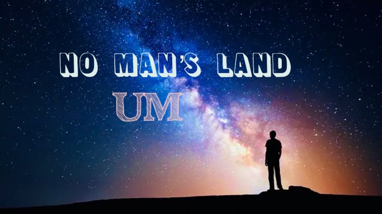 No Man's Land - UM