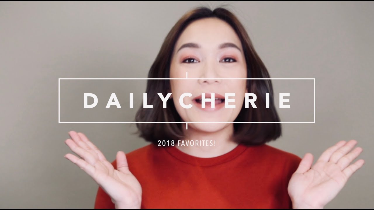 2018 FAVORITES ของดีปี 2018 | DAILYCHERIE