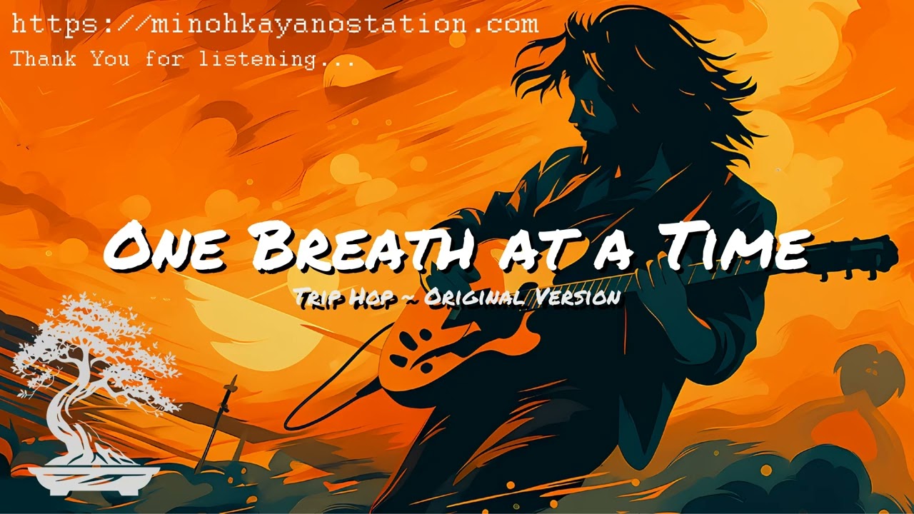 One Breath at a Time (Trip Hop) | Audio Only