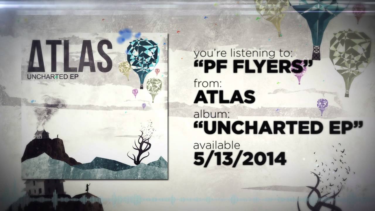 PF Flyers (Audio) — Atlas Uncharted