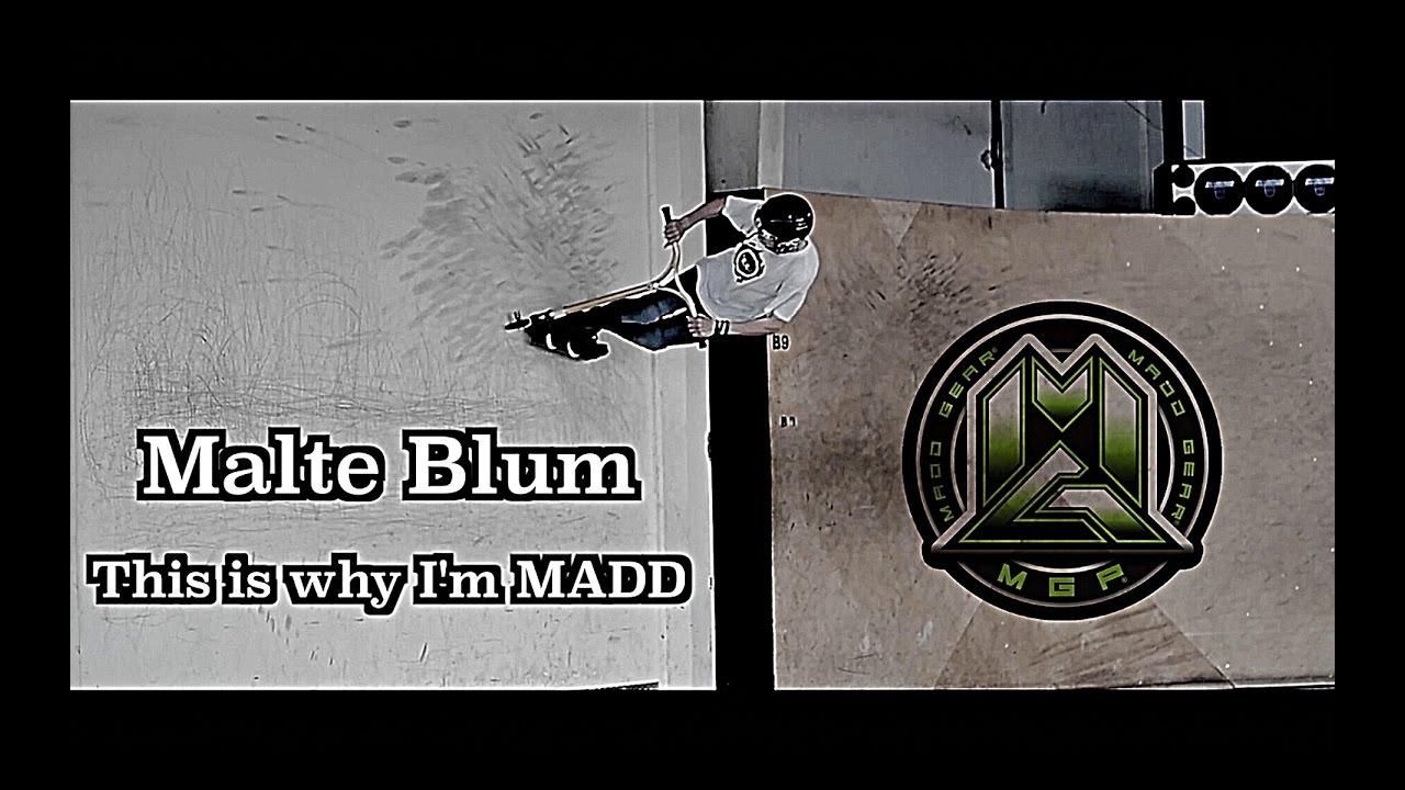 Malte Blum | This is why I´m MADD