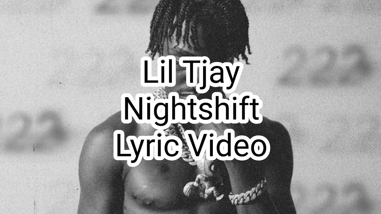 Lil Tjay - Nightshift (Lyric Video)