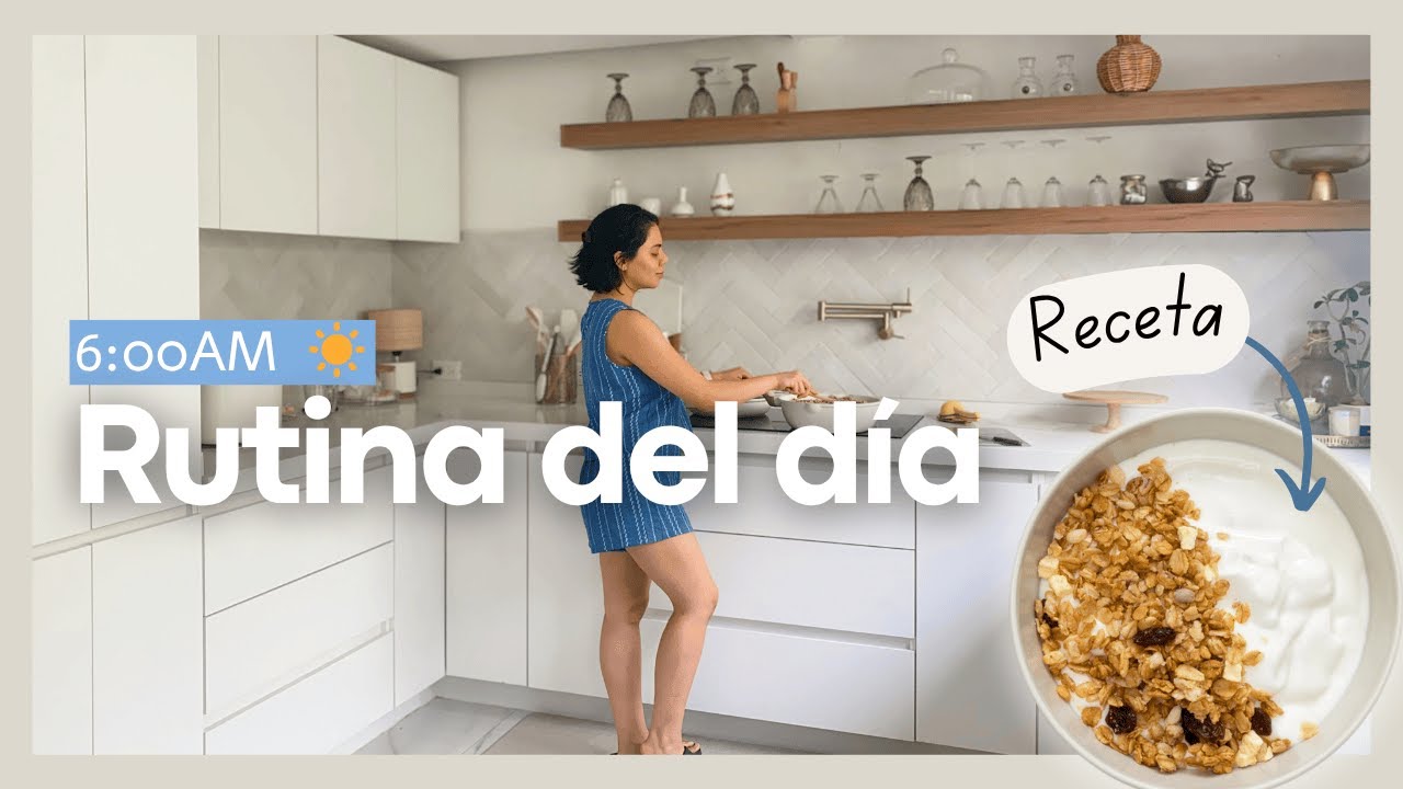 Rutina REAL 6 AM 🧹🍳 Tips, Motivación y receta de granola casera