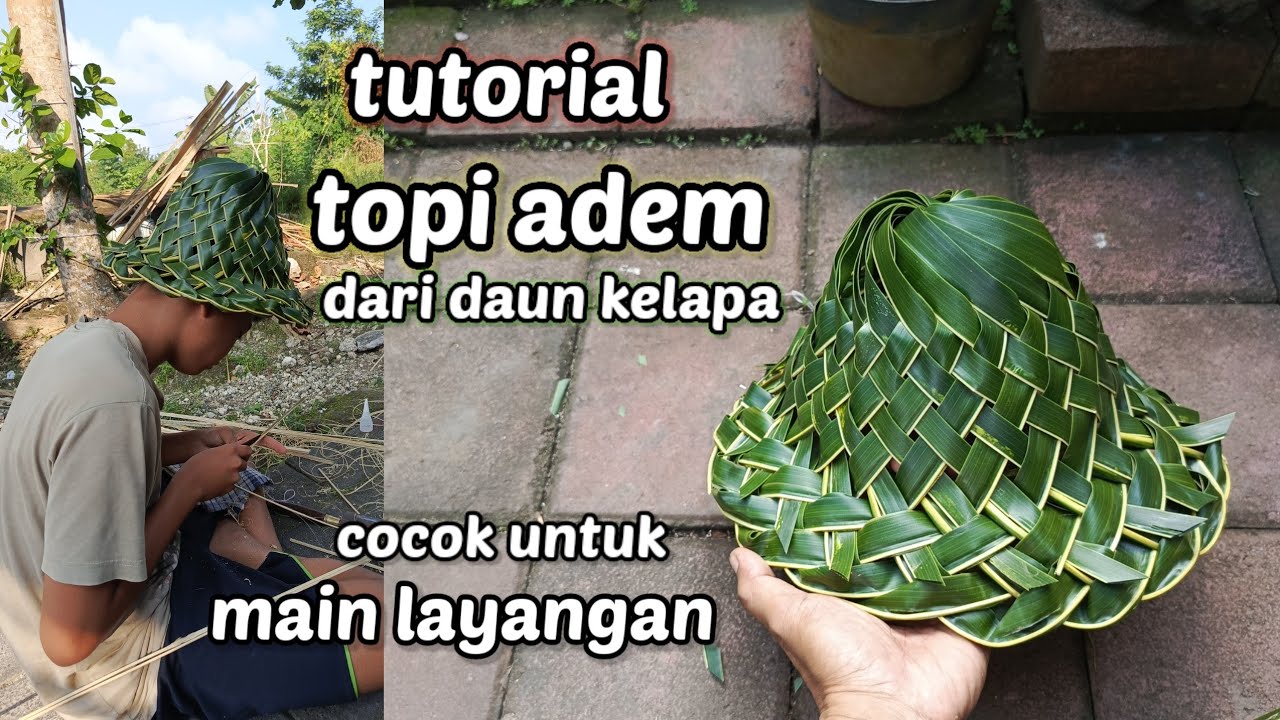 Cara membuat topi penghobi layangan dari daun kelapa