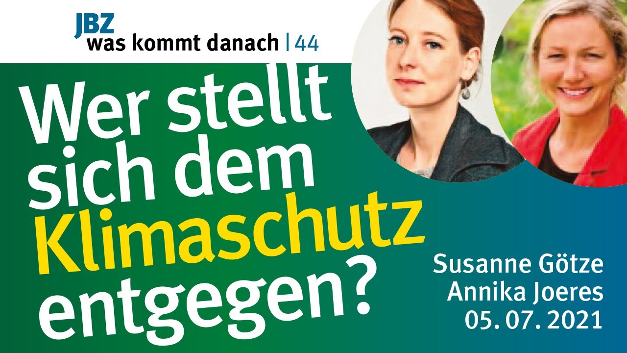 Susanne Götze und Annika Joeres über die Klimaschmutzlobby I Was kommt danach 44