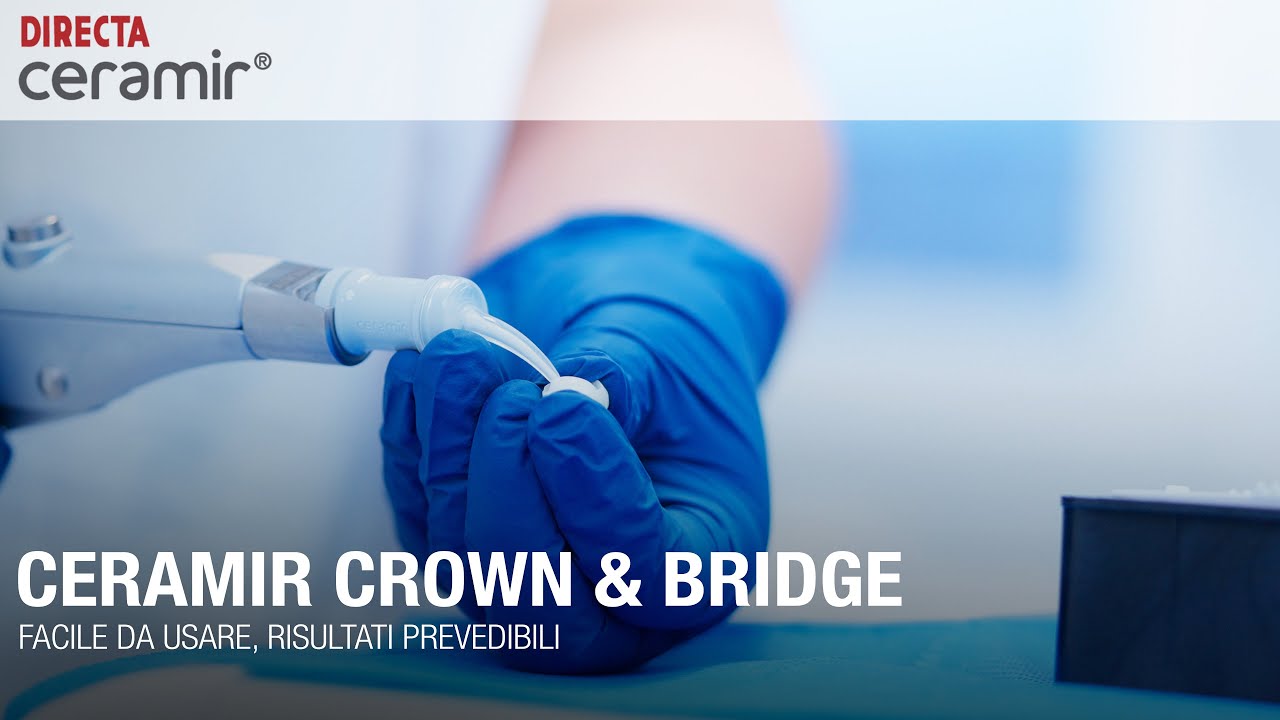 (IT) CERAMIR CROWN & BRIDGE &ndash; FACILE DA USARE, RISULTATI PREVEDIBILI
