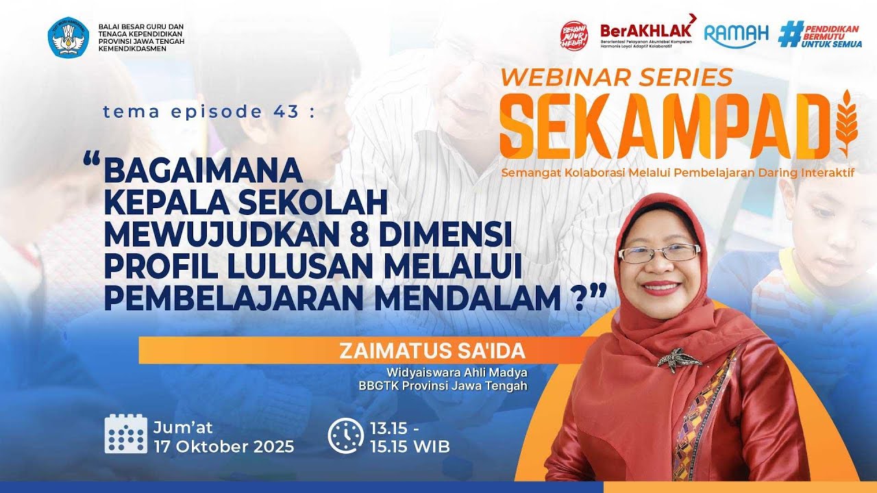 Bagaimana Kepala Sekolah Mewujudkan 8 Dimensi Profil Lulusan Melalui Pembelajaran Mendalam?