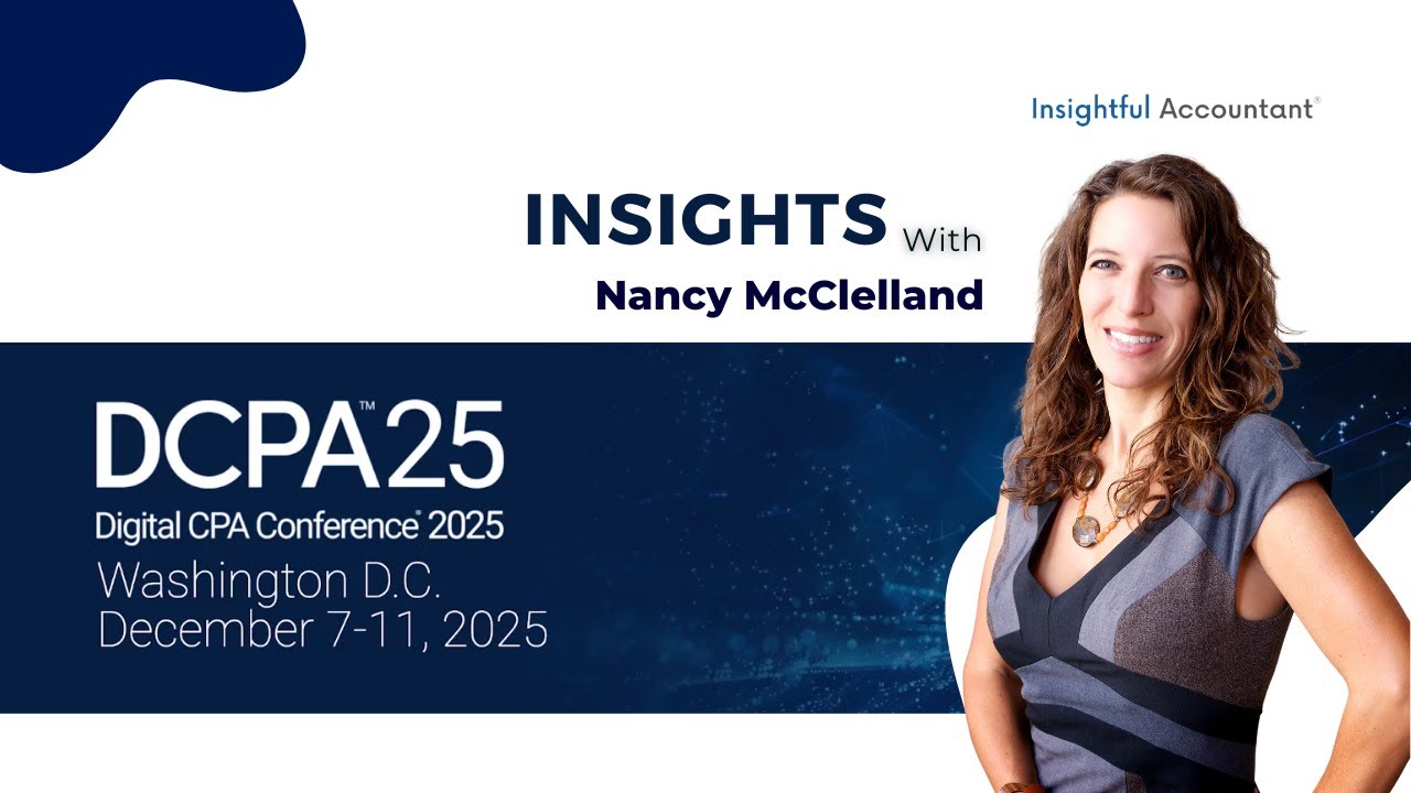 Nancy McClelland&rsquo;s Take on 2025&rsquo;s Top Accounting Conference: Digital CPA