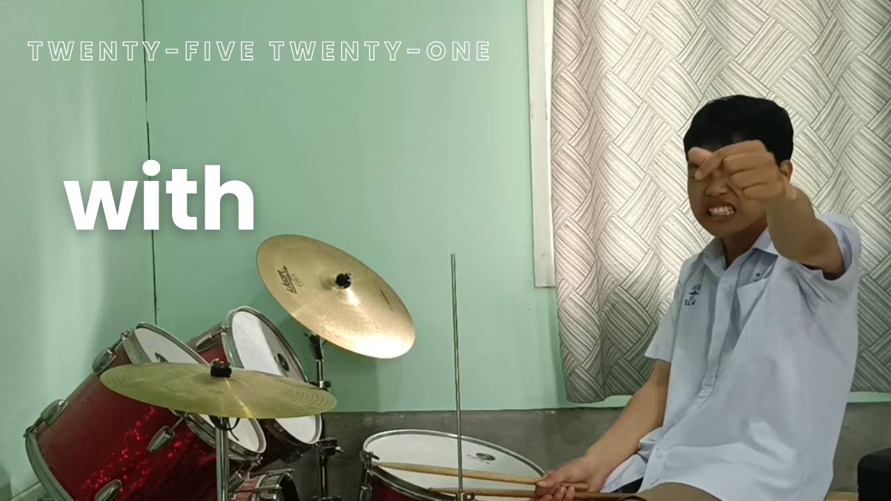 Twenty-Five Twenty-One  - With DRUM | COVER By Graph