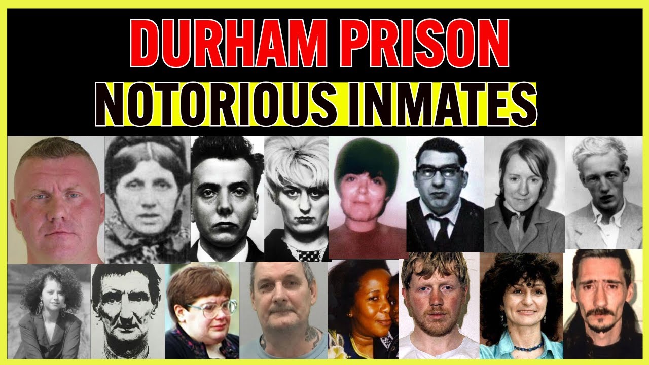 DURHAM PRISONS MOST NOTORIOUS INMATES
