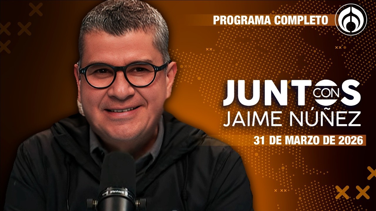 En Vivo | Jaime N&uacute;&ntilde;ez | 31/03/26