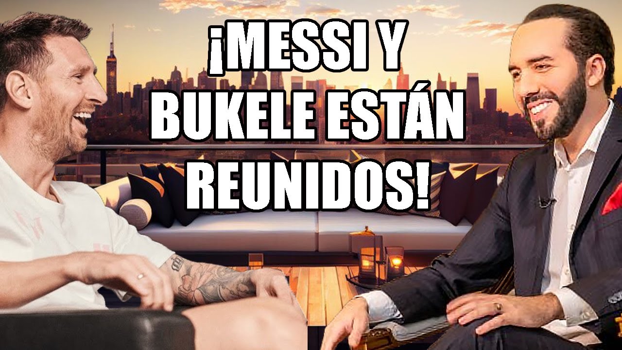 ÚLTIMA HORA: Bukele y Messi están reunidos en el hotel del Inter Miami en El Salvador