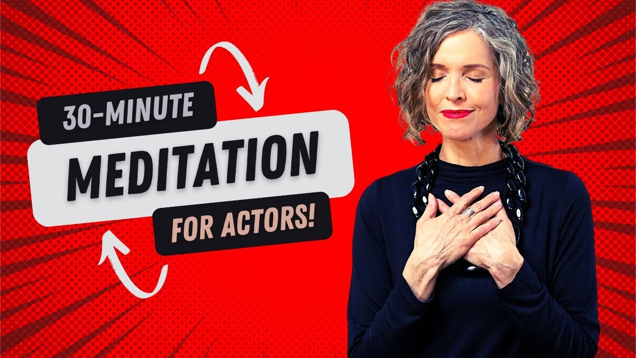 30 Minute Meditation for ACTORS, VOCALISTS & VOICES of all kinds | Performance Mindset Prep